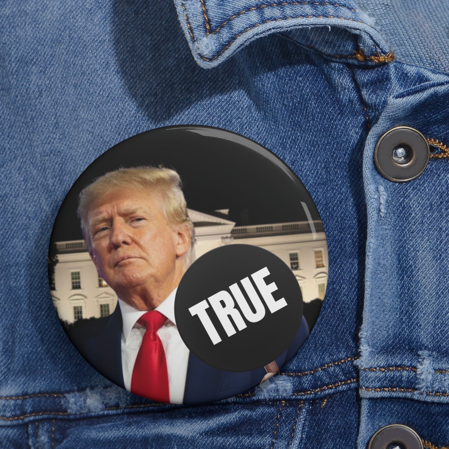 Trump True Sign Pin Button Printify