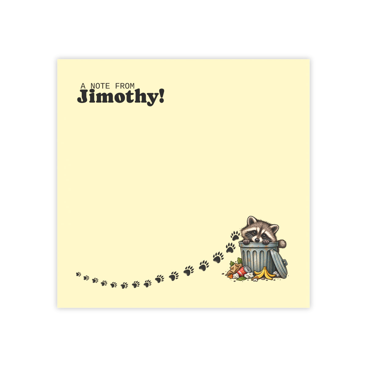 A Note From Jimothy Raccoon Post-it® Notes