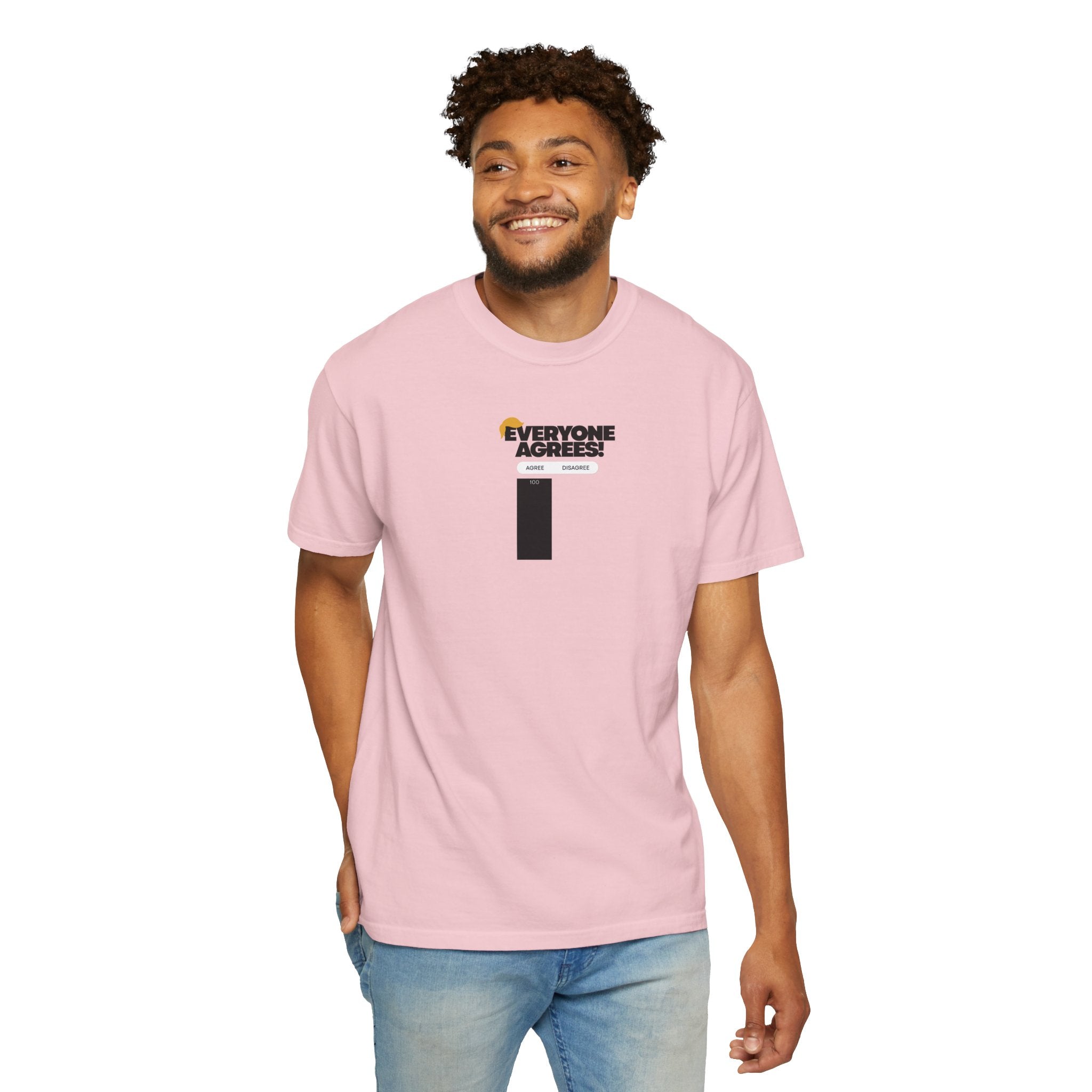 Everyone Agrees – Garment-Dyed Unisex T-Shirt