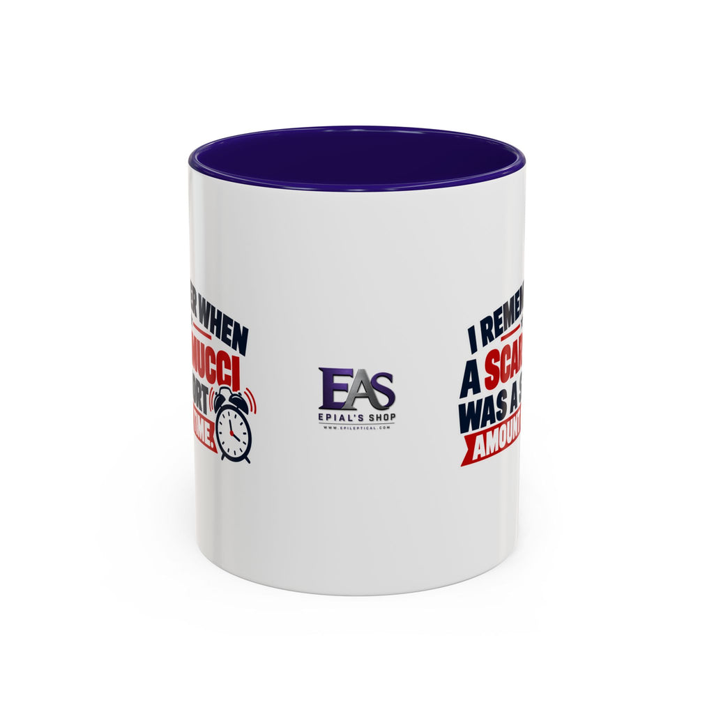 I Remember When a Scaramucci Was a Short Amount of Time | Political Humor Coffee Mug