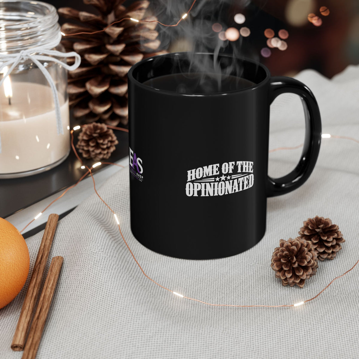 Home of the Opinionated Black Ceramic Mug | Funny Political Humor Coffee Cup | 11 oz & 15 oz