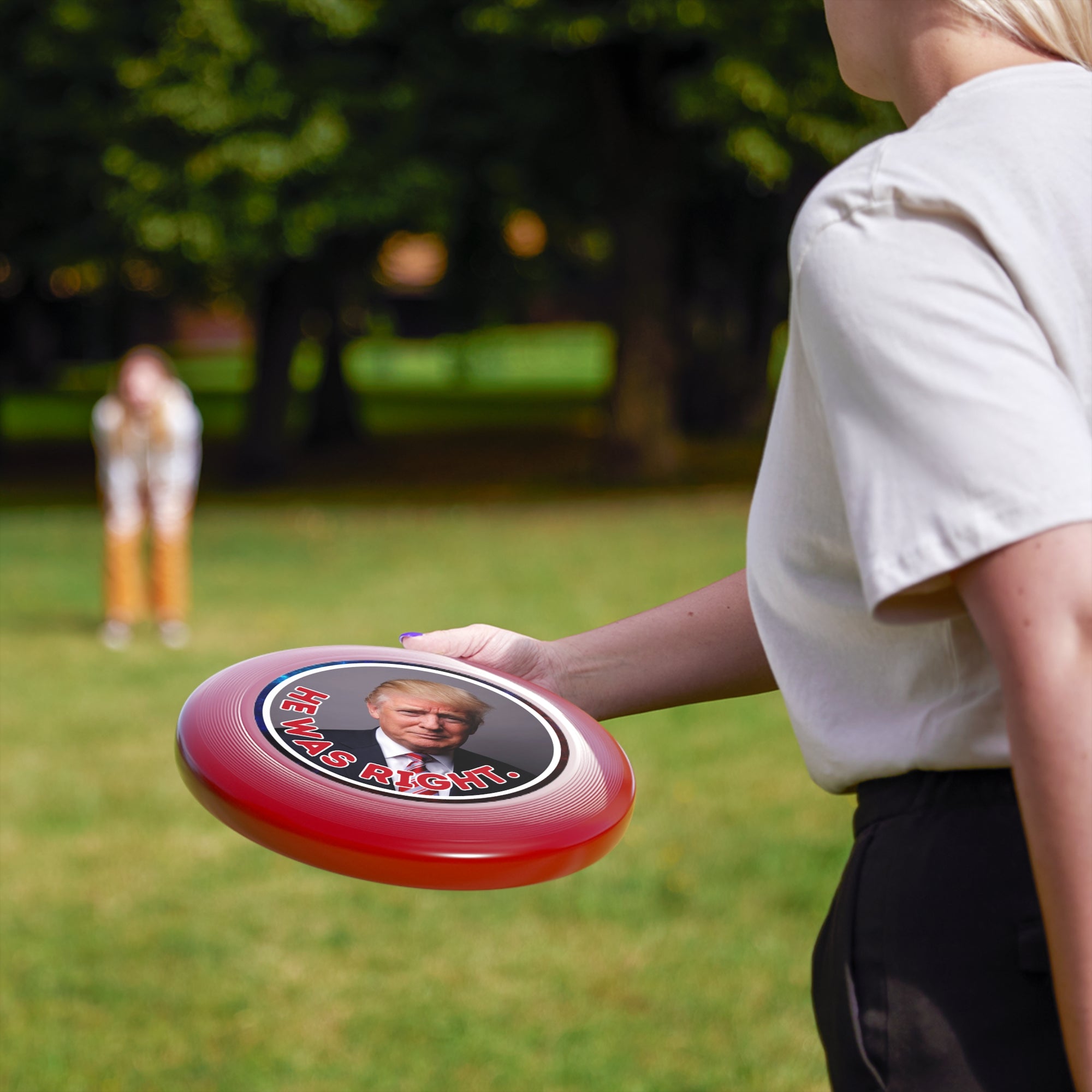He Was Right Political Themed Frisbee - Fun Outdoor Game