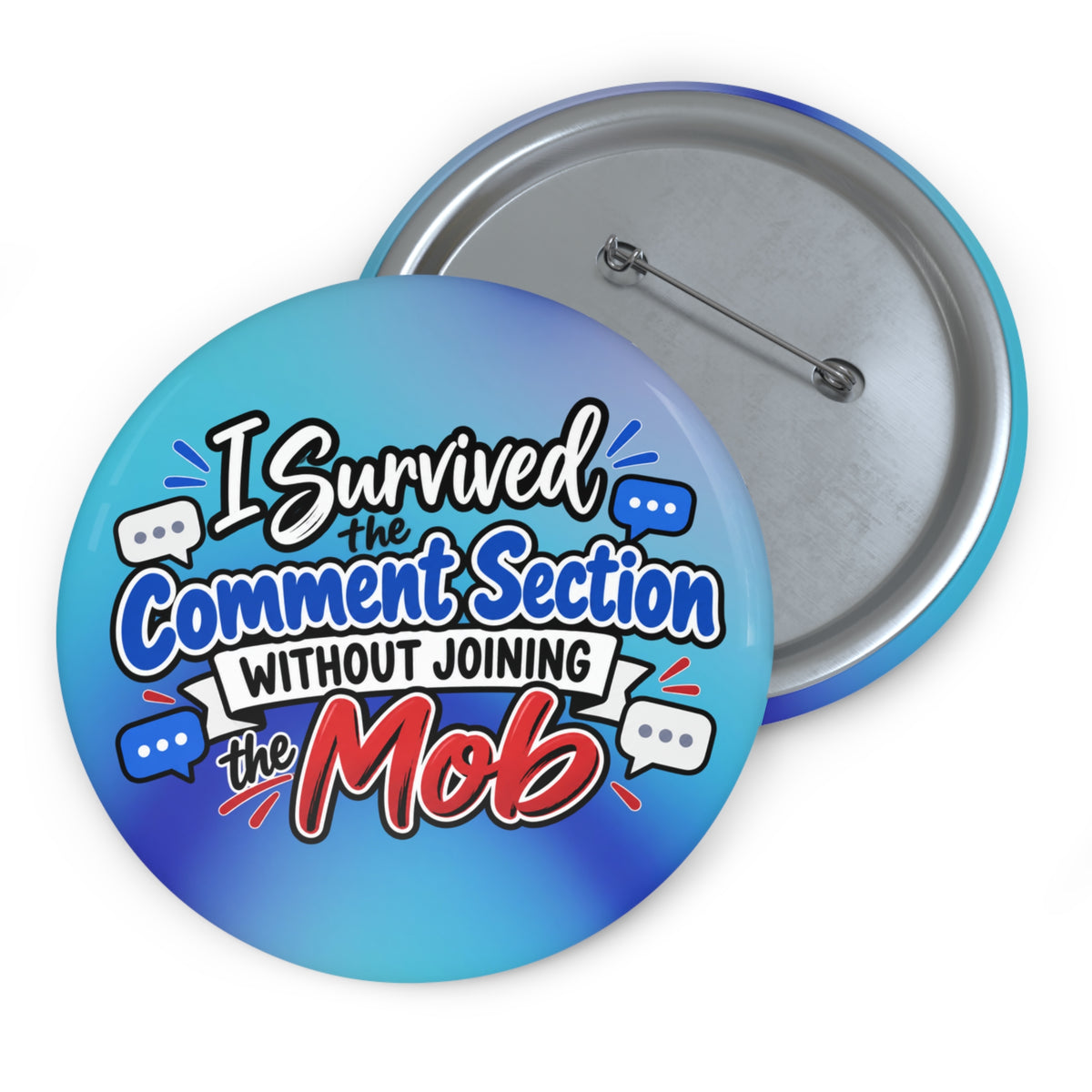 I Survived the Comment Section Without Joining the Mob Pin Button | Social Media Humor Pin