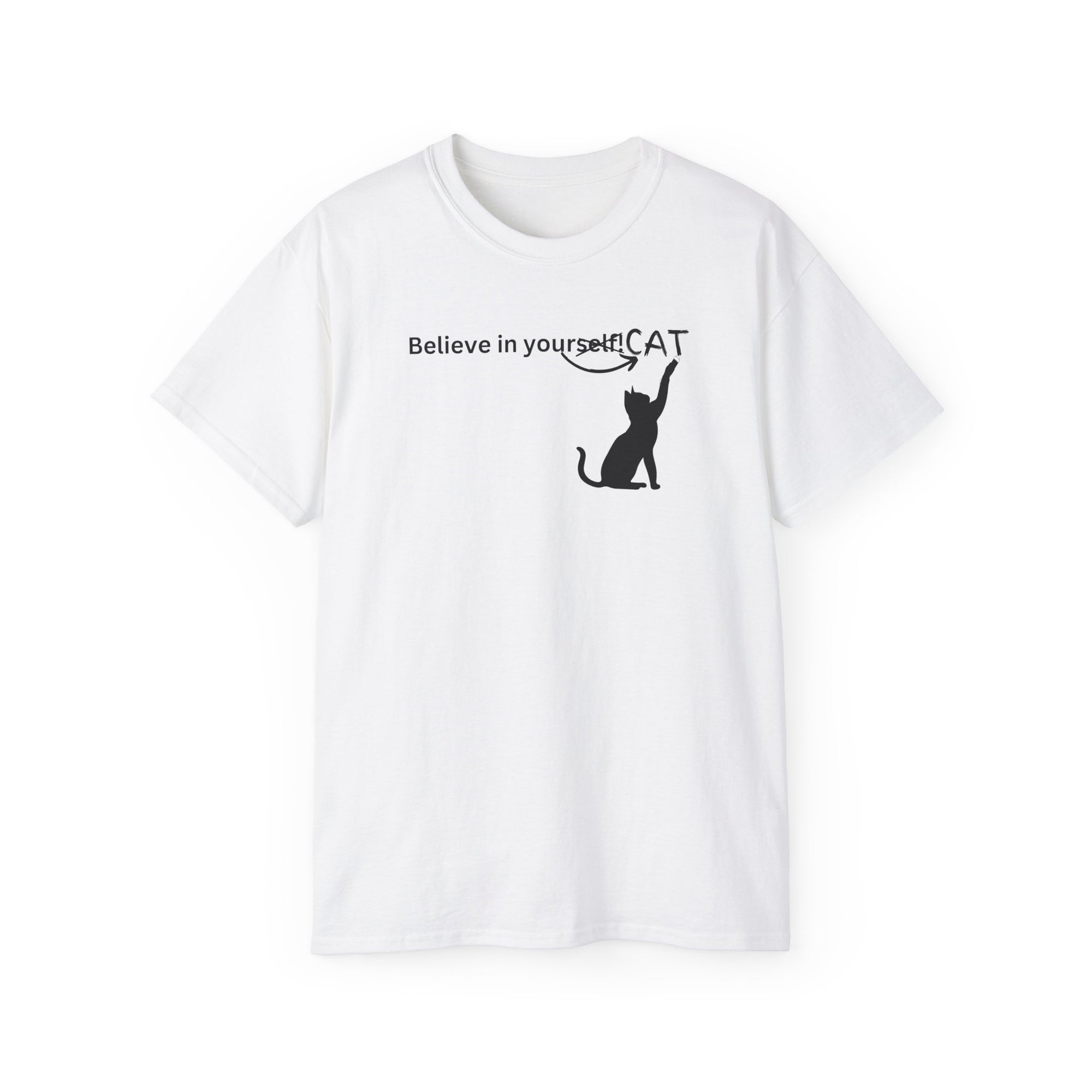 Believe In Your Cat Unisex Ultra Cotton Tee - T - Shirt - Epileptic Al’s Shop