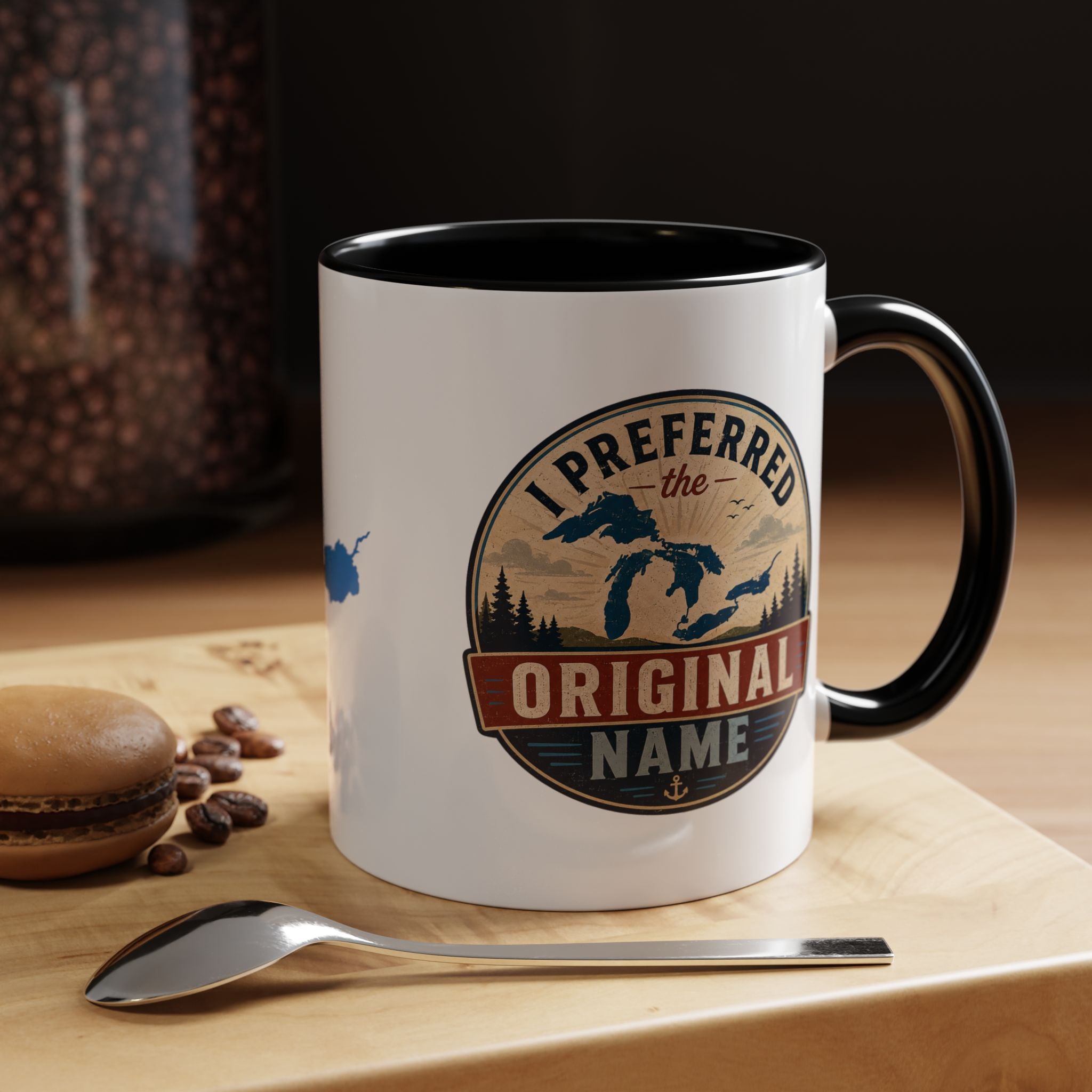 I Preferred the Original Name Great Lakes Mug | Lake Ontario Humor Coffee Mug