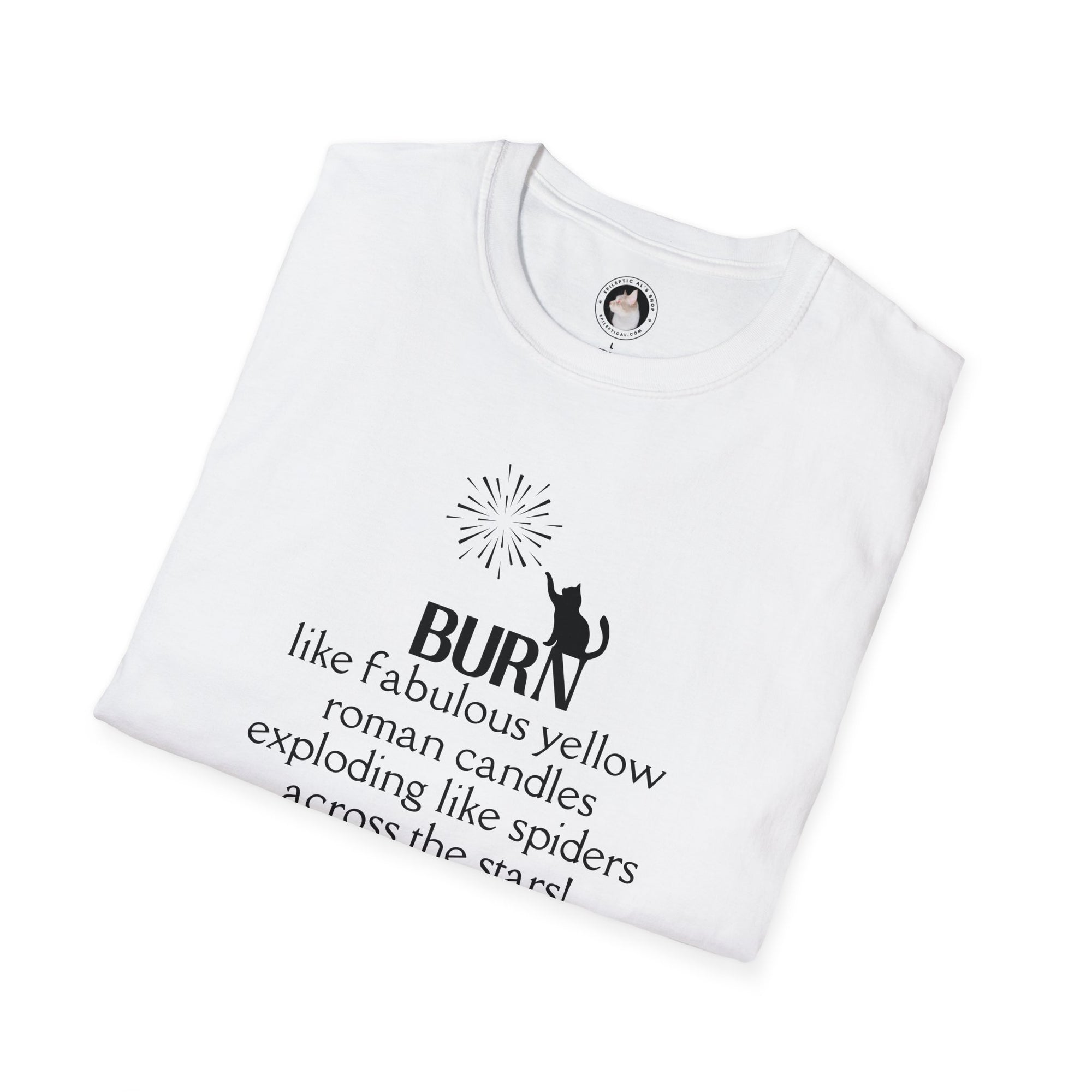 Burn Unisex Softstyle T - Shirt - T - Shirt - Epileptic Al’s Shop