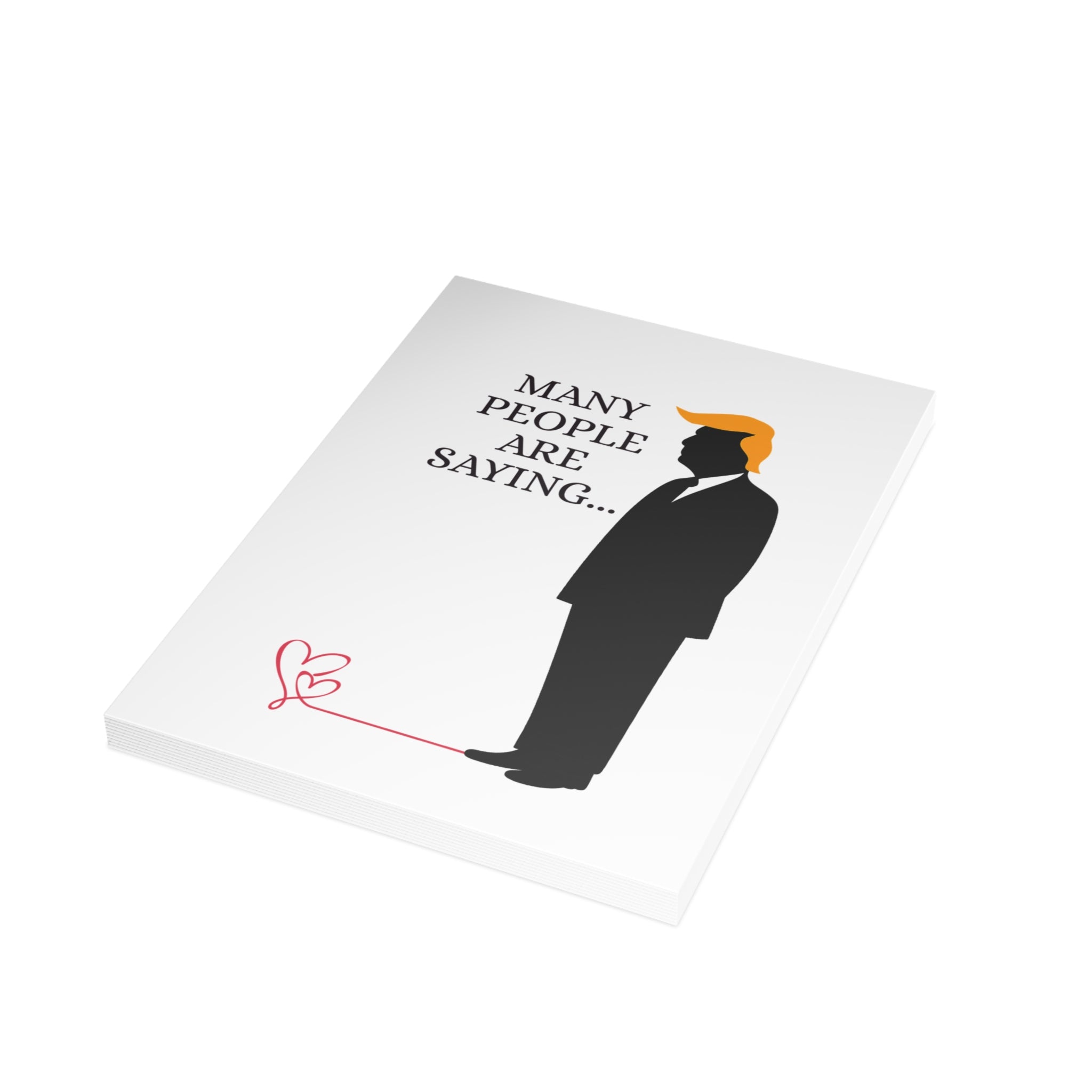 Many People Are Saying… Political Parody Valentine’s Greeting Card