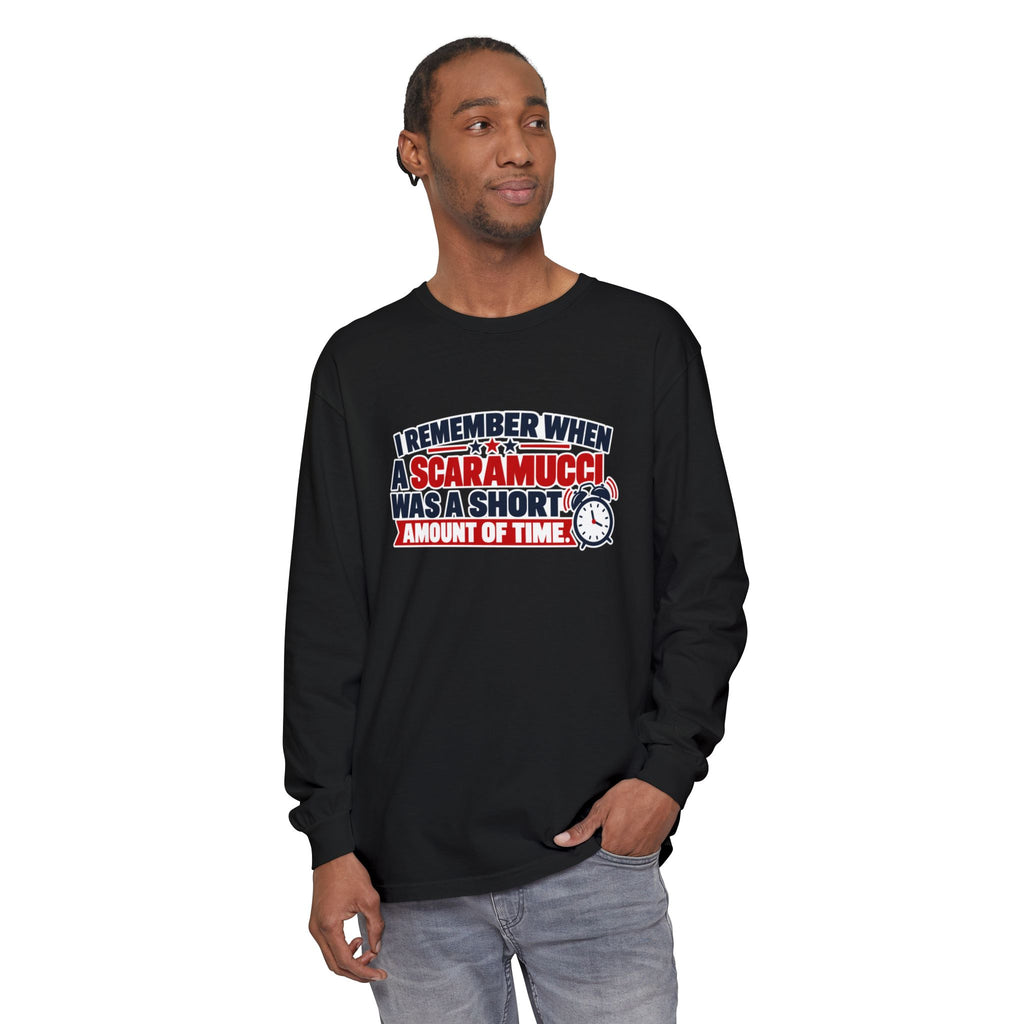 I Remember When a Scaramucci Was Short | Political Humor Long Sleeve Shirt