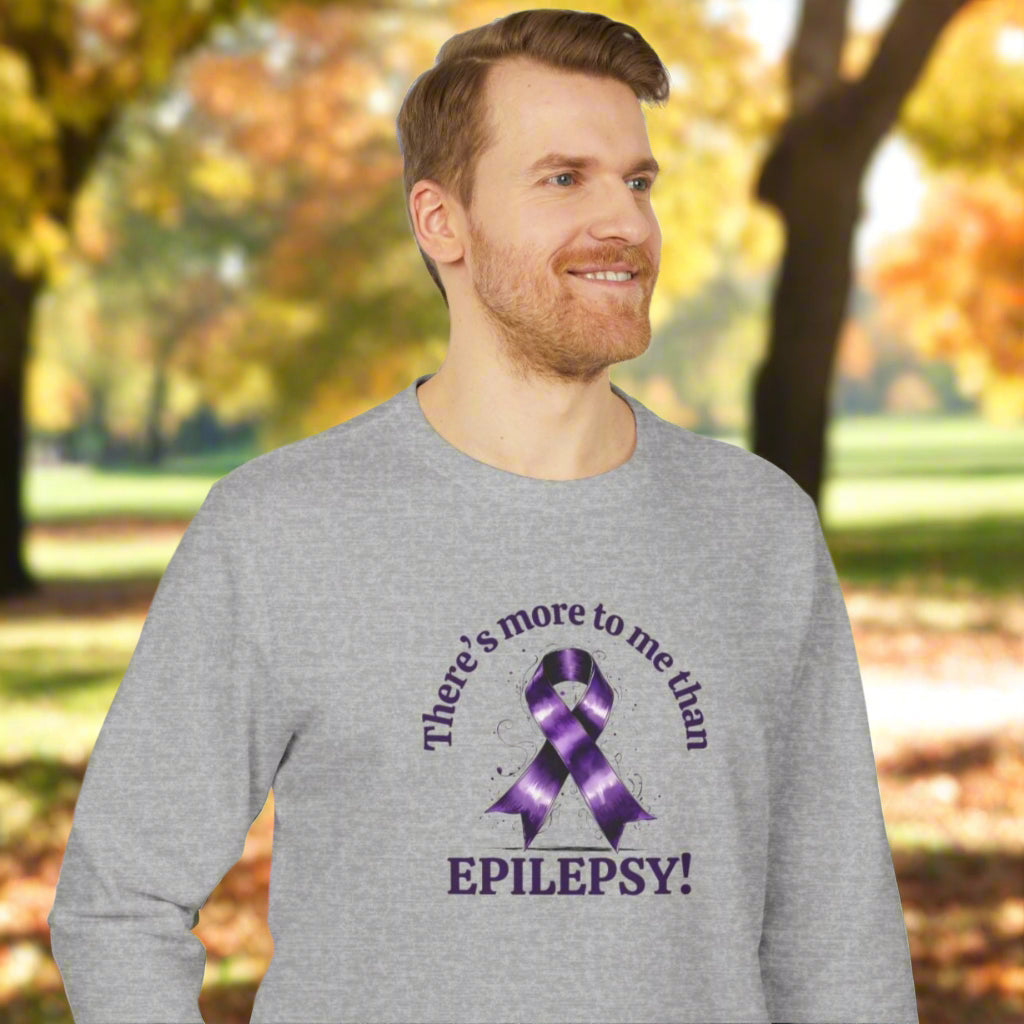 More to Me Than Epilepsy Sweatshirt