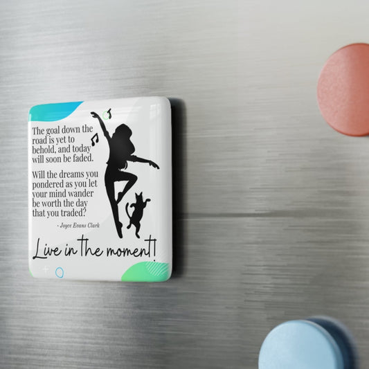 Live in the Moment Magnet, Square