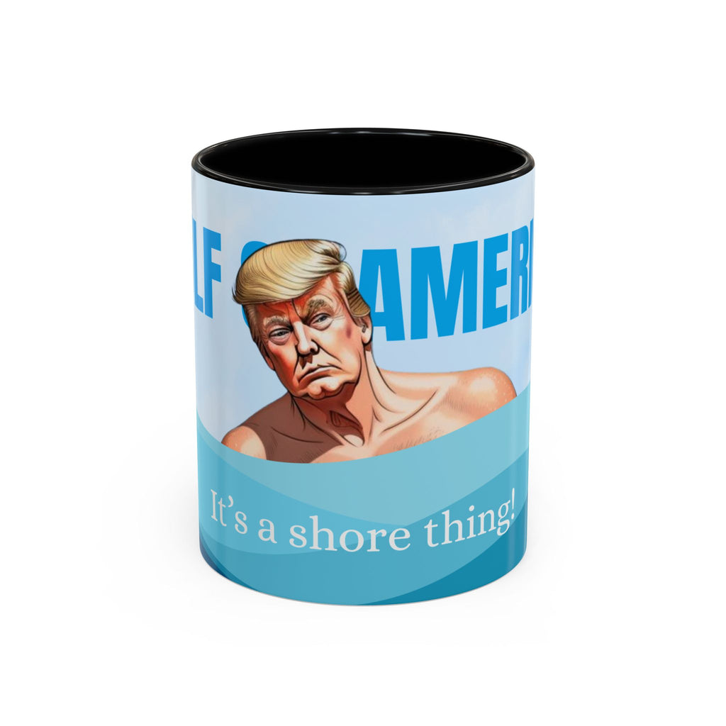 Trump Shore Thing American Gulf Coffee Mug