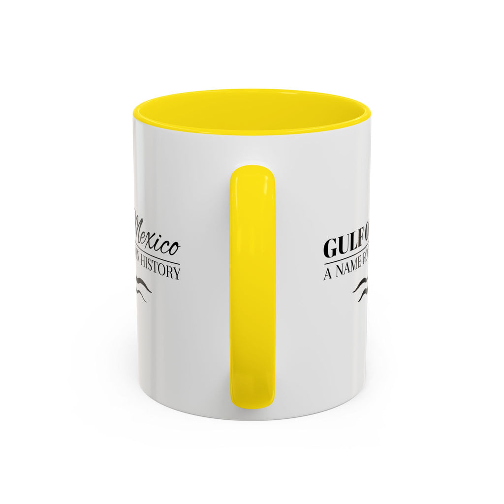 Gulf of Mexico A Name Rooted in History Accent Coffee Mug