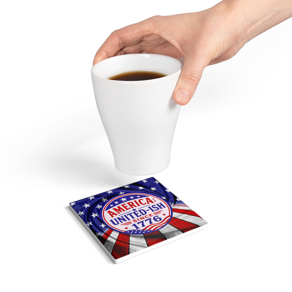 America: United-ish Since 1776 Ceramic Coasters