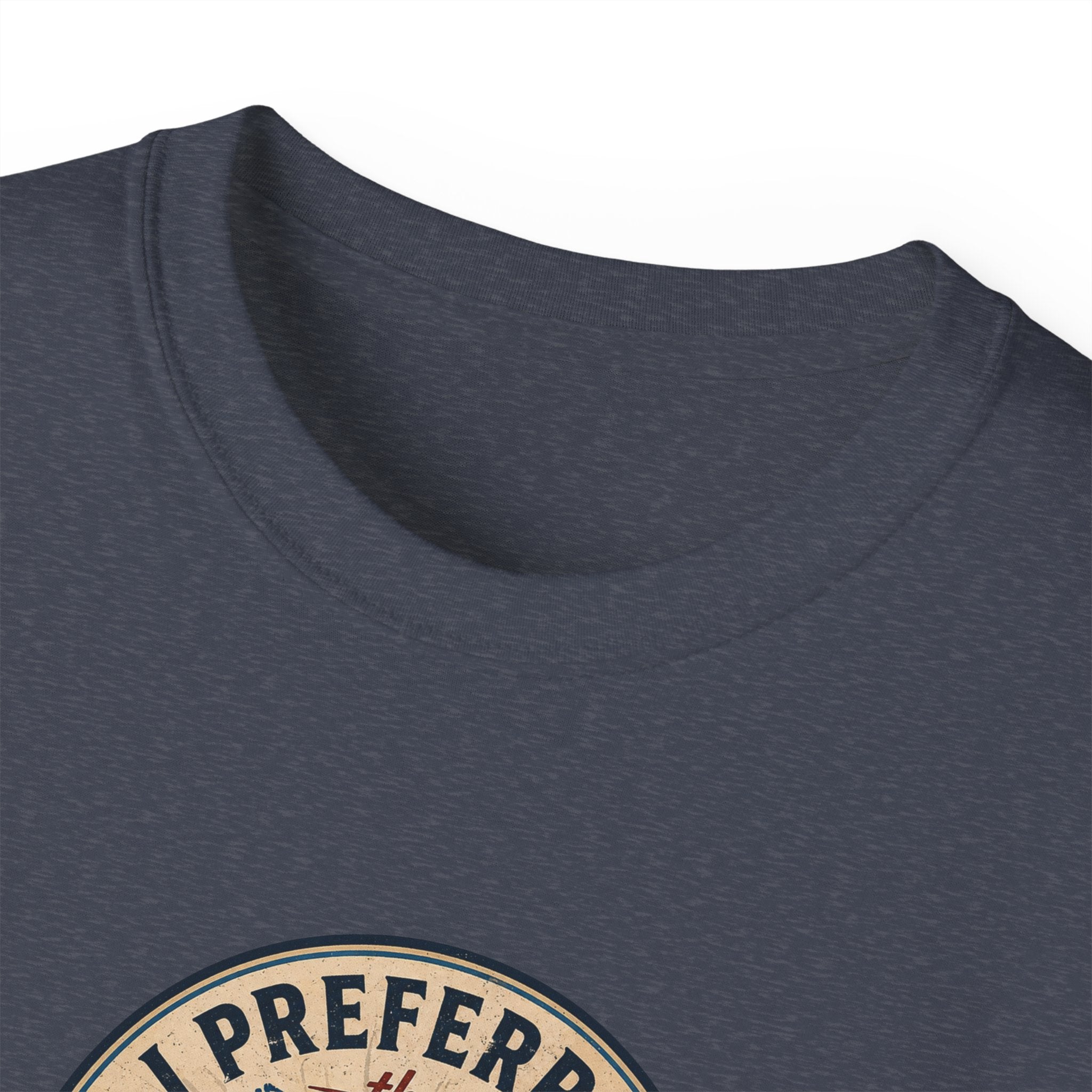 I Preferred the Original Name T-Shirt | Great Lakes Renaming Humor Tee