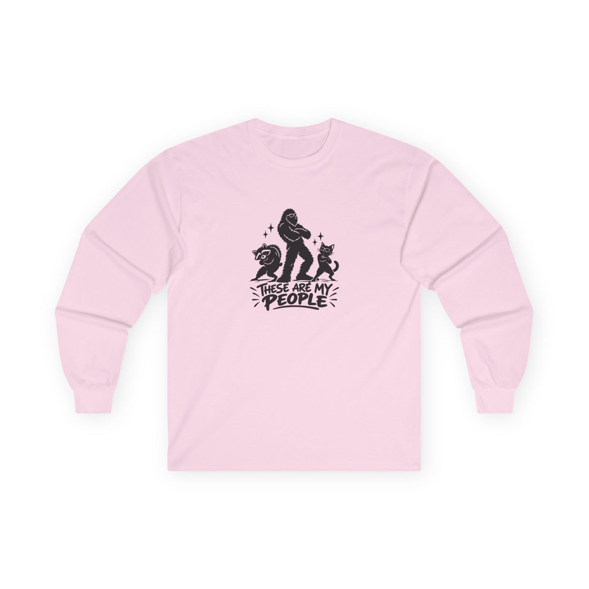 These Are My People | Bigfoot, Jimothy & Cat Long Sleeve T-Shirt