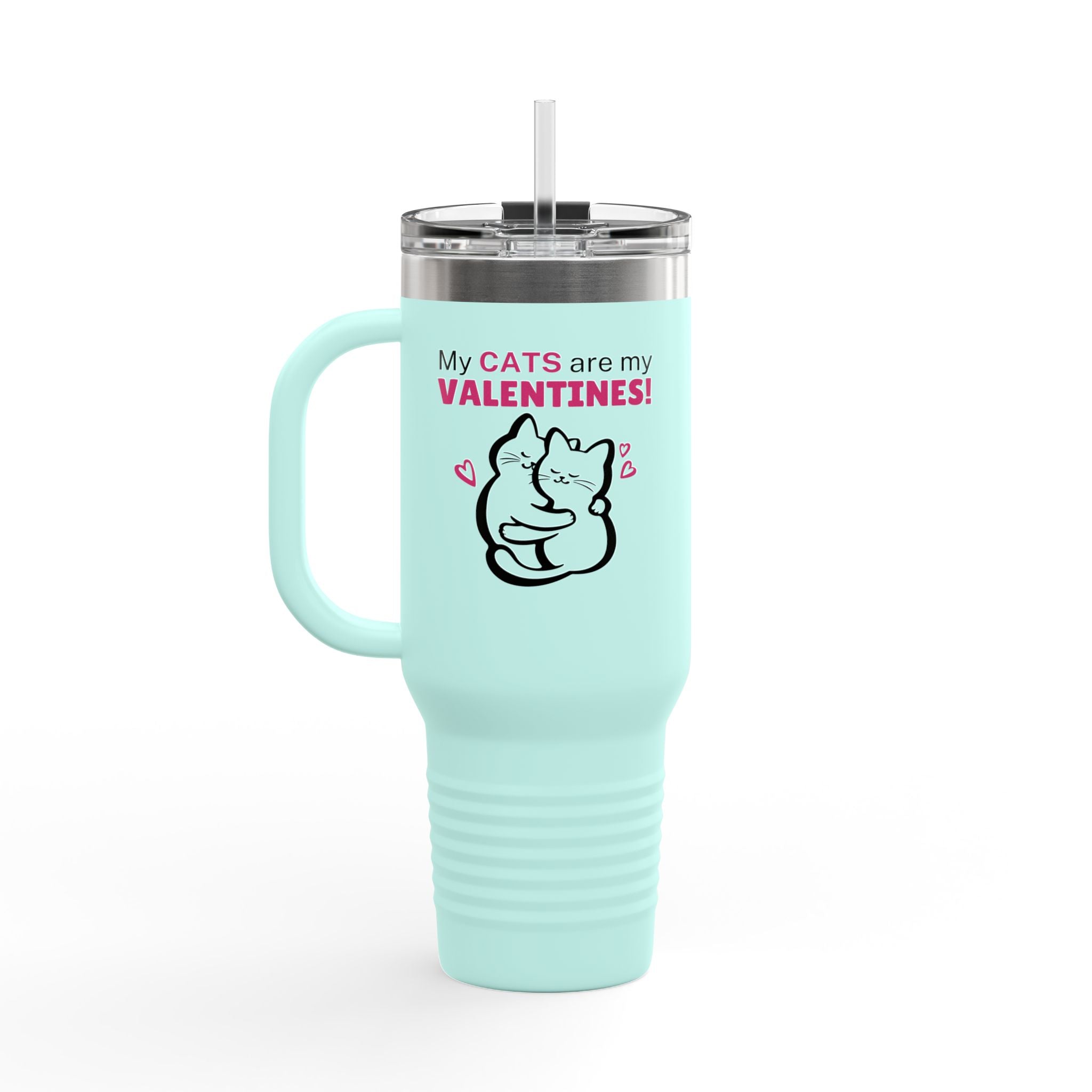 My Cats are my Valentines Insulated Travel Mug, 40oz - EpiAl's Shop