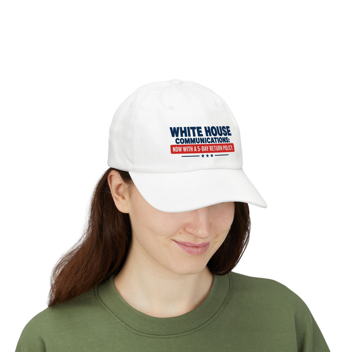 White House Communications 5-Day Return Policy | Funny Political Humor Dad Hat