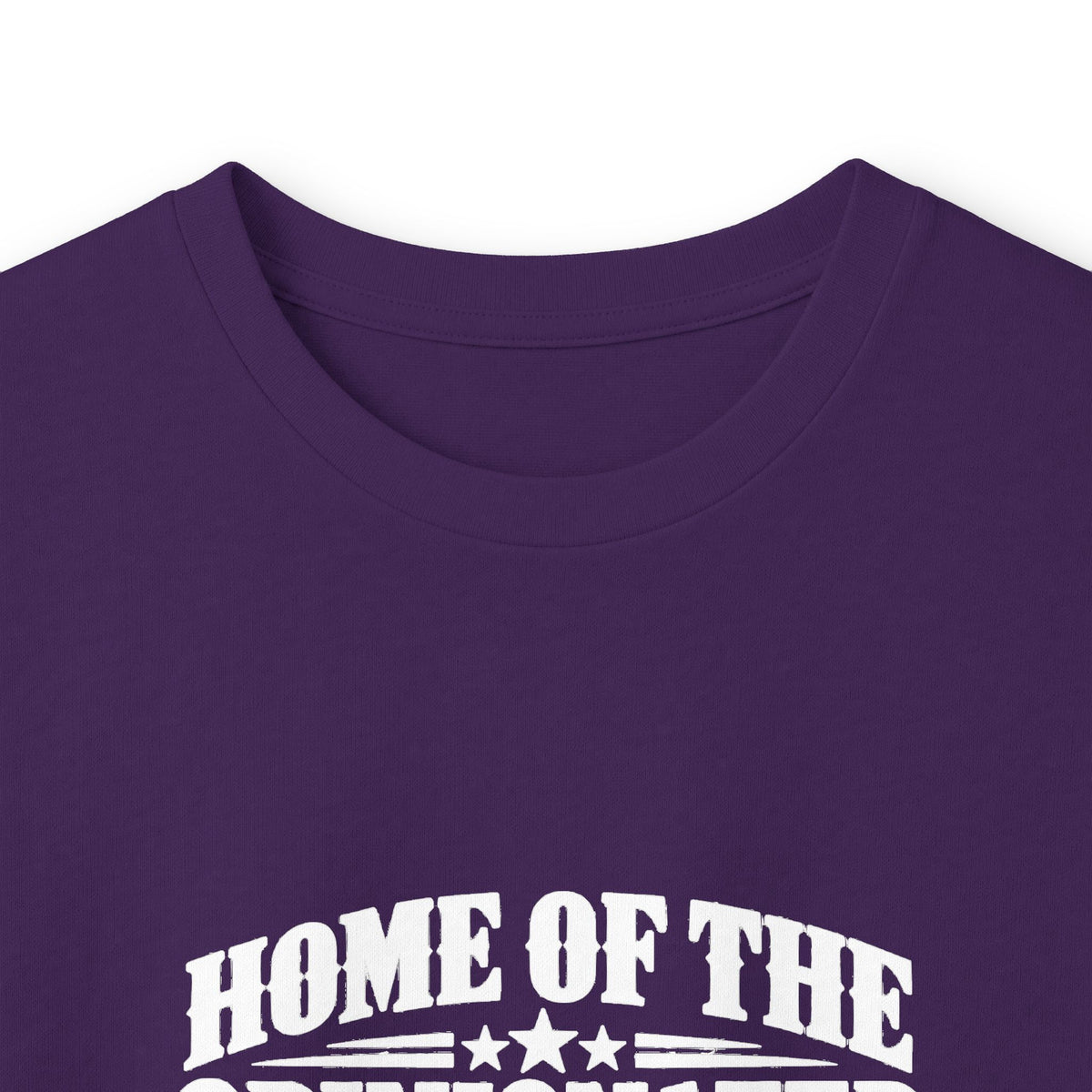Home of the Opinionated Long Sleeve T-Shirt | Patriotic Humor & Free Speech Tee