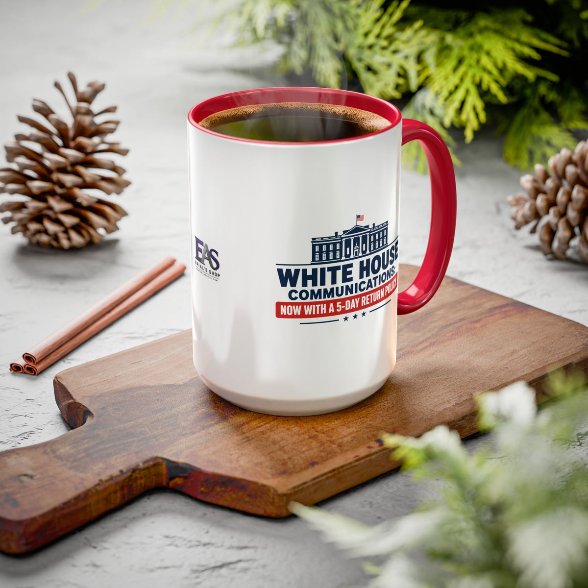 White House Communications 5-Day Return Policy Mug | Funny Political Satire Coffee Cup (11oz/15oz)