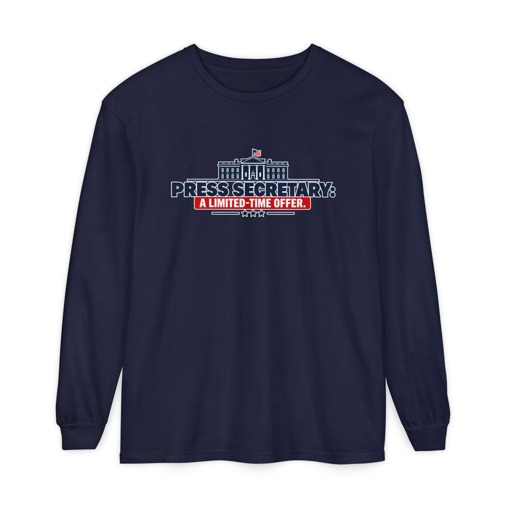 Press Secretary: A Limited-Time Offer Long Sleeve Shirt | Funny Political Satire