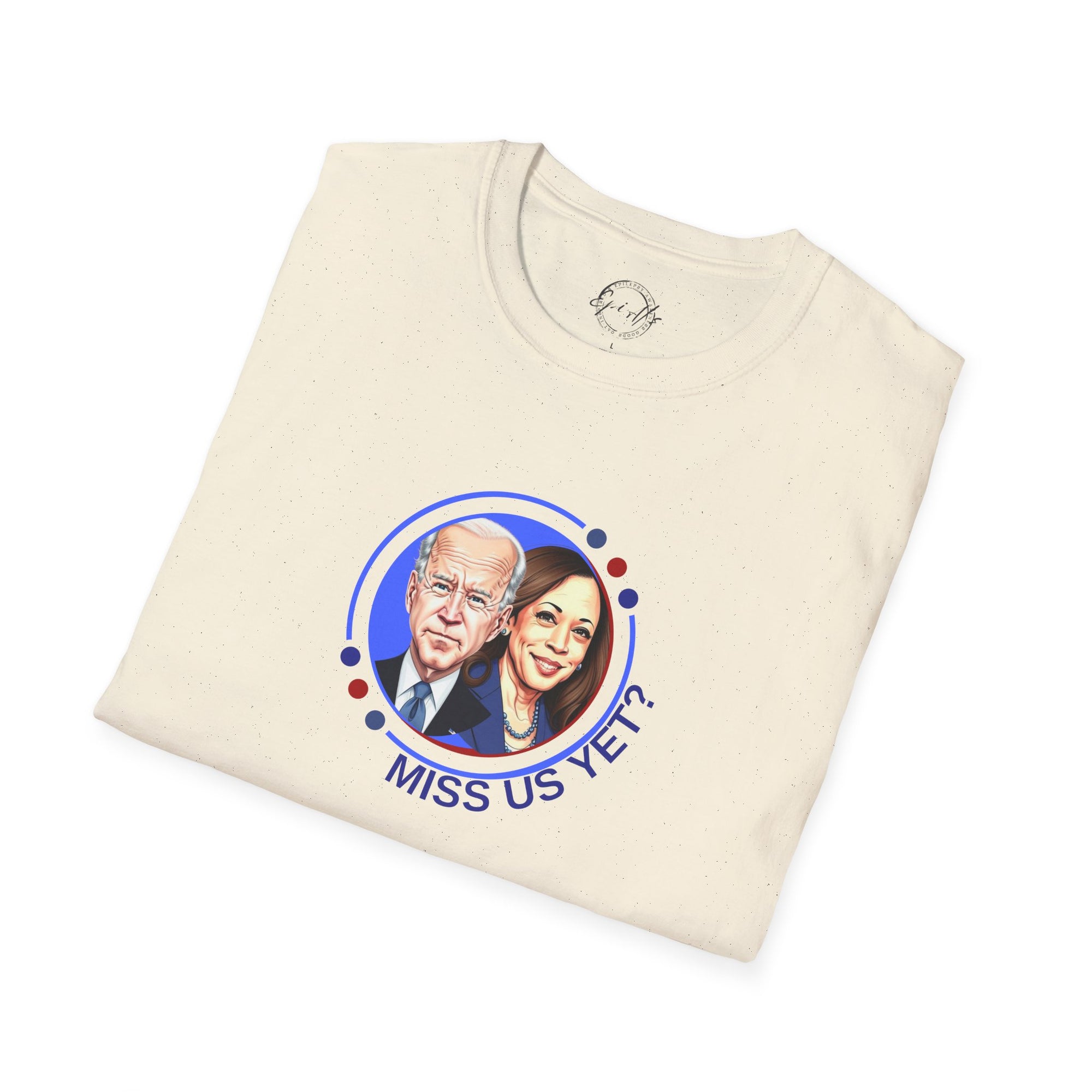 Political Graphic T-Shirt - "Miss Us Yet?" Unisex Softstyle Tee