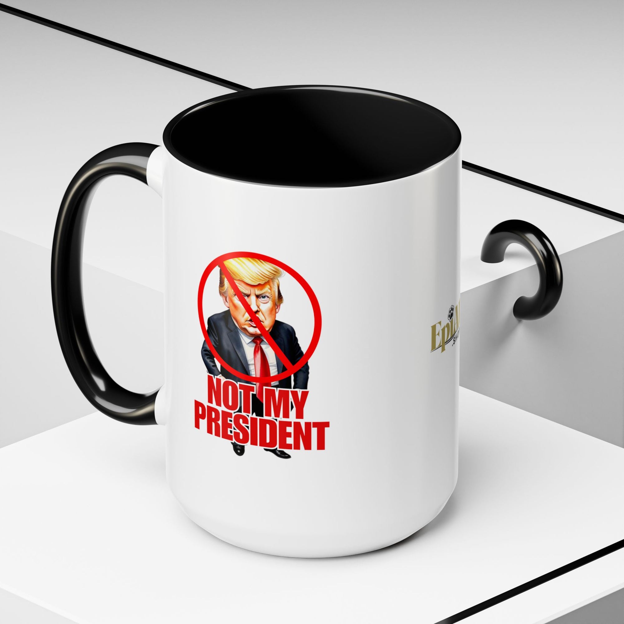 Not My President Coffee Mug - 11oz & 15oz Accent Mug for Political Activism