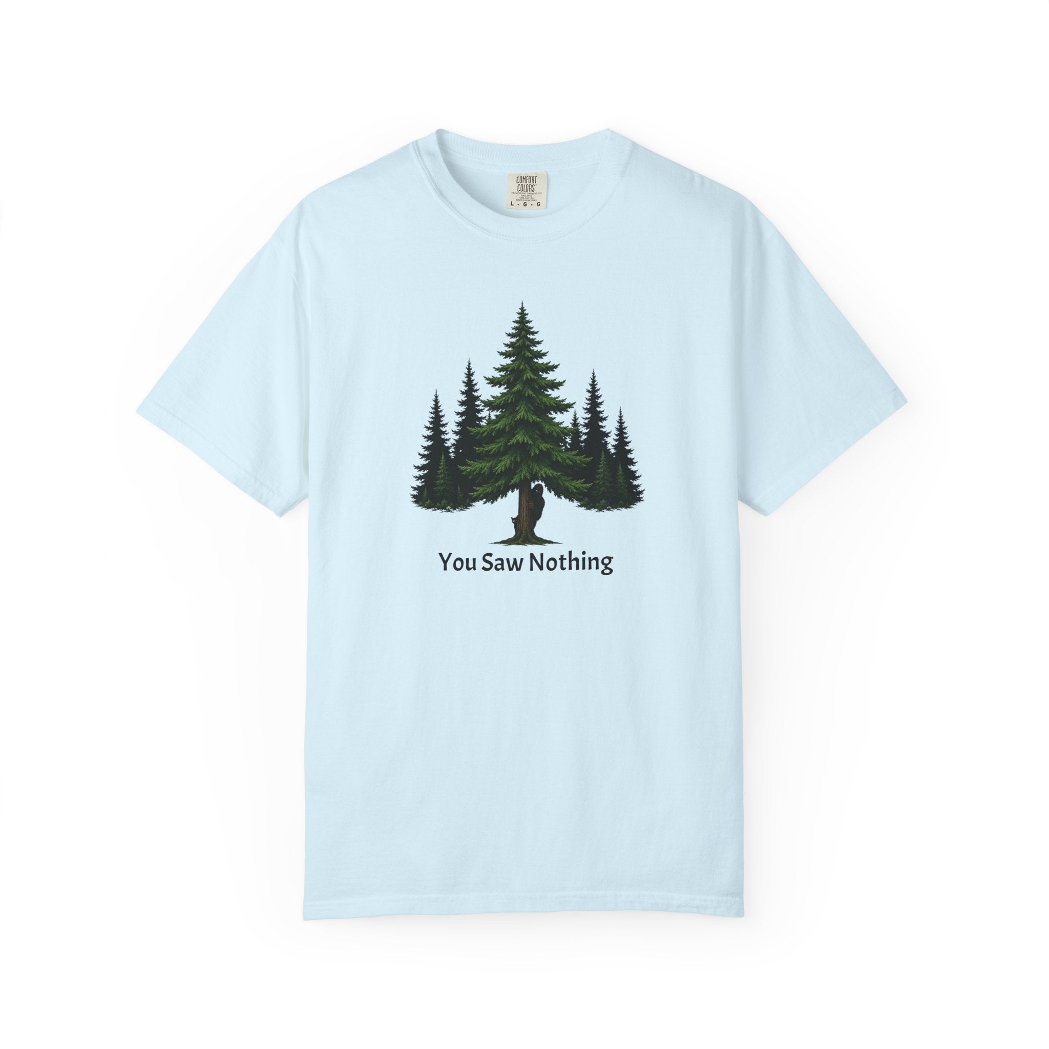 You Saw Nothing Bigfoot & Cat Garment-Dyed T-Shirt