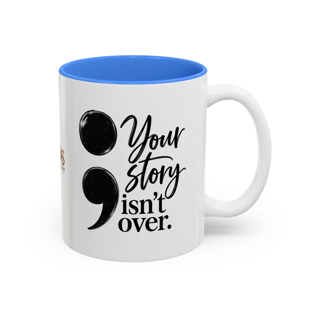 Your Story Isn’t Over Semicolon Two-Tone Mug