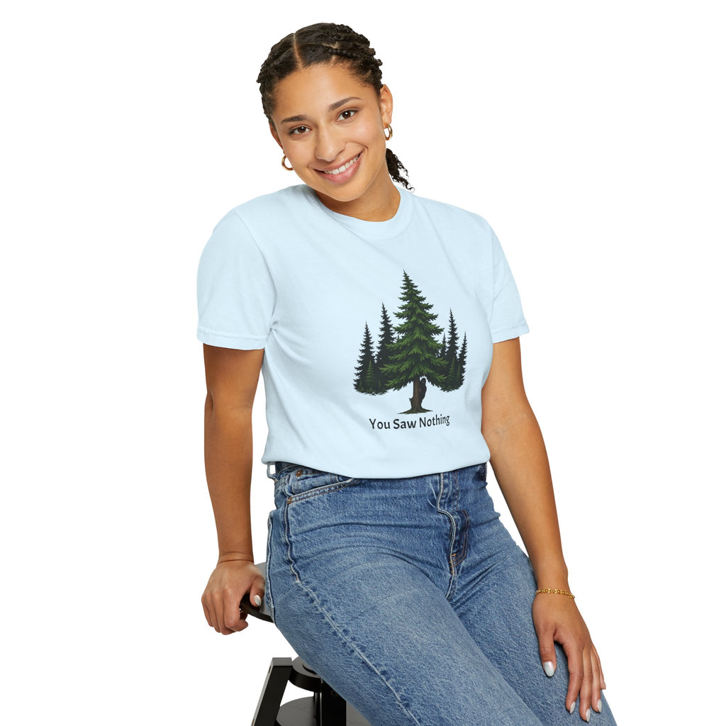 You Saw Nothing Bigfoot & Cat Garment-Dyed T-Shirt