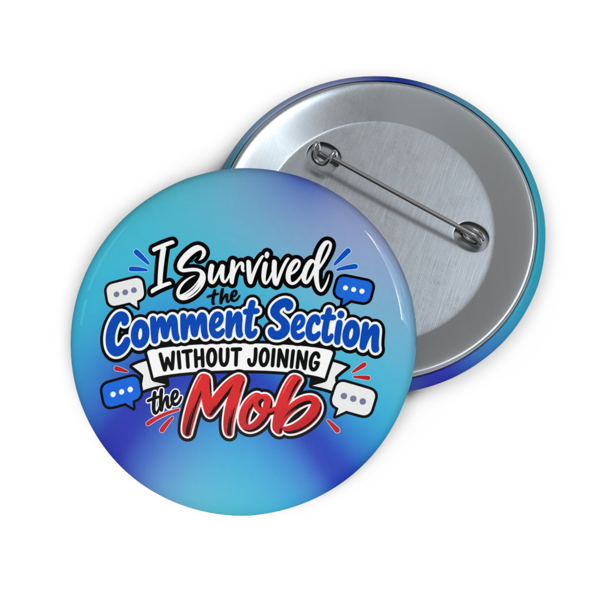 I Survived the Comment Section Without Joining the Mob Pin Button | Social Media Humor Pin