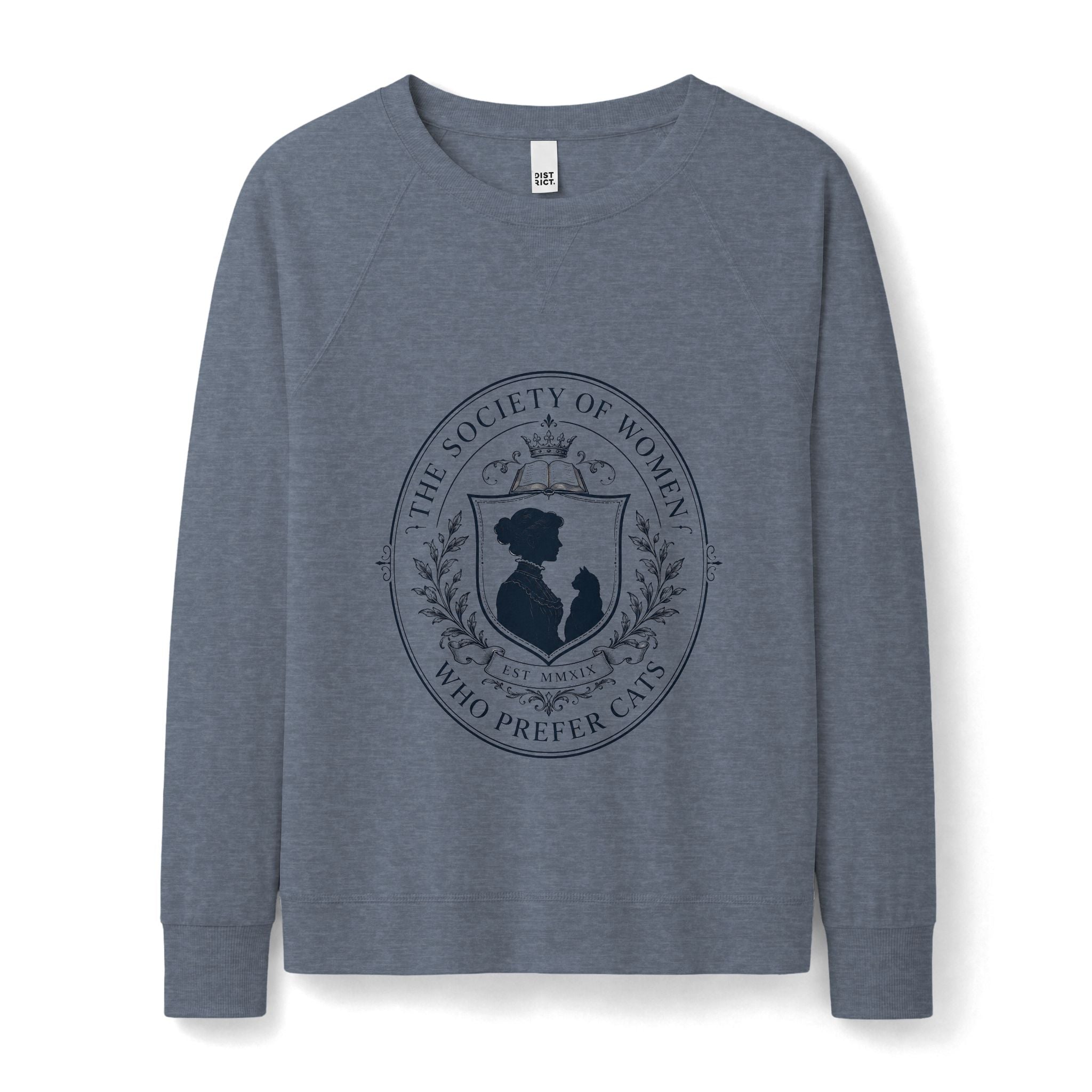 The Society of Women Who Prefer Cats Lightweight Sweatshirt