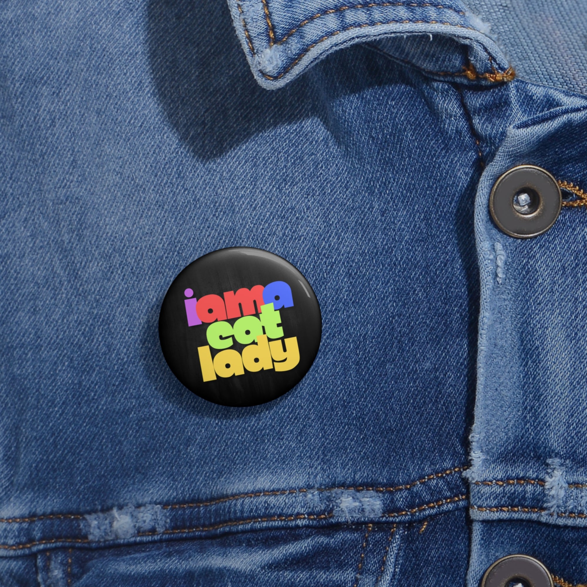 I Am a Cat Lady Pin Buttons