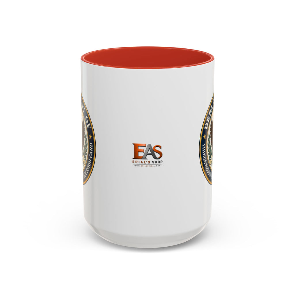 Department of Things Nobody Had on Their Bingo Card Mug