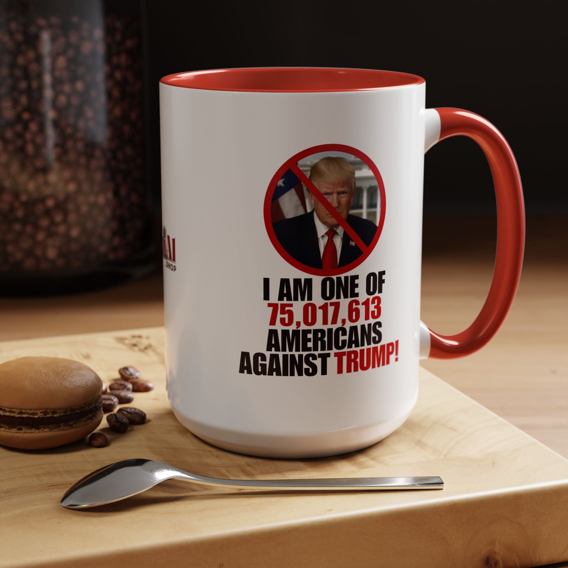 Political Protest Accent Coffee Mug - 'One of 75,017,613 Americans Against Trump" 11oz & 15oz Printify