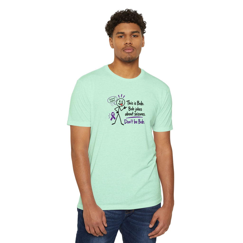 Don’t Be Bob Epilepsy Awareness Shirt | Seizure Awareness Tee