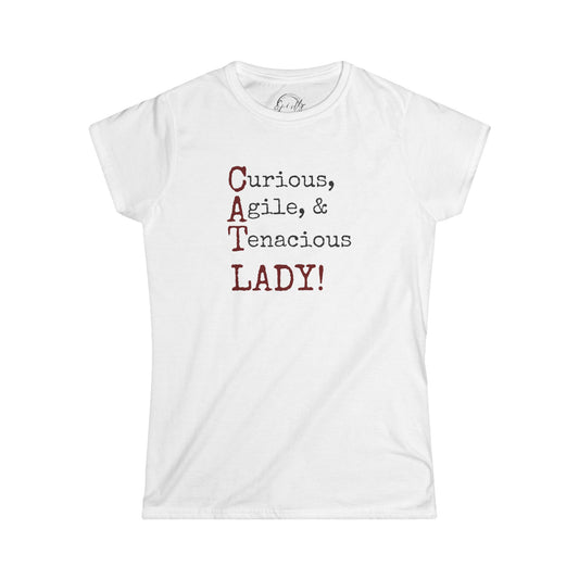 Curious & Tenacious Cat Lady Tee | Women's Softstyle Shirt