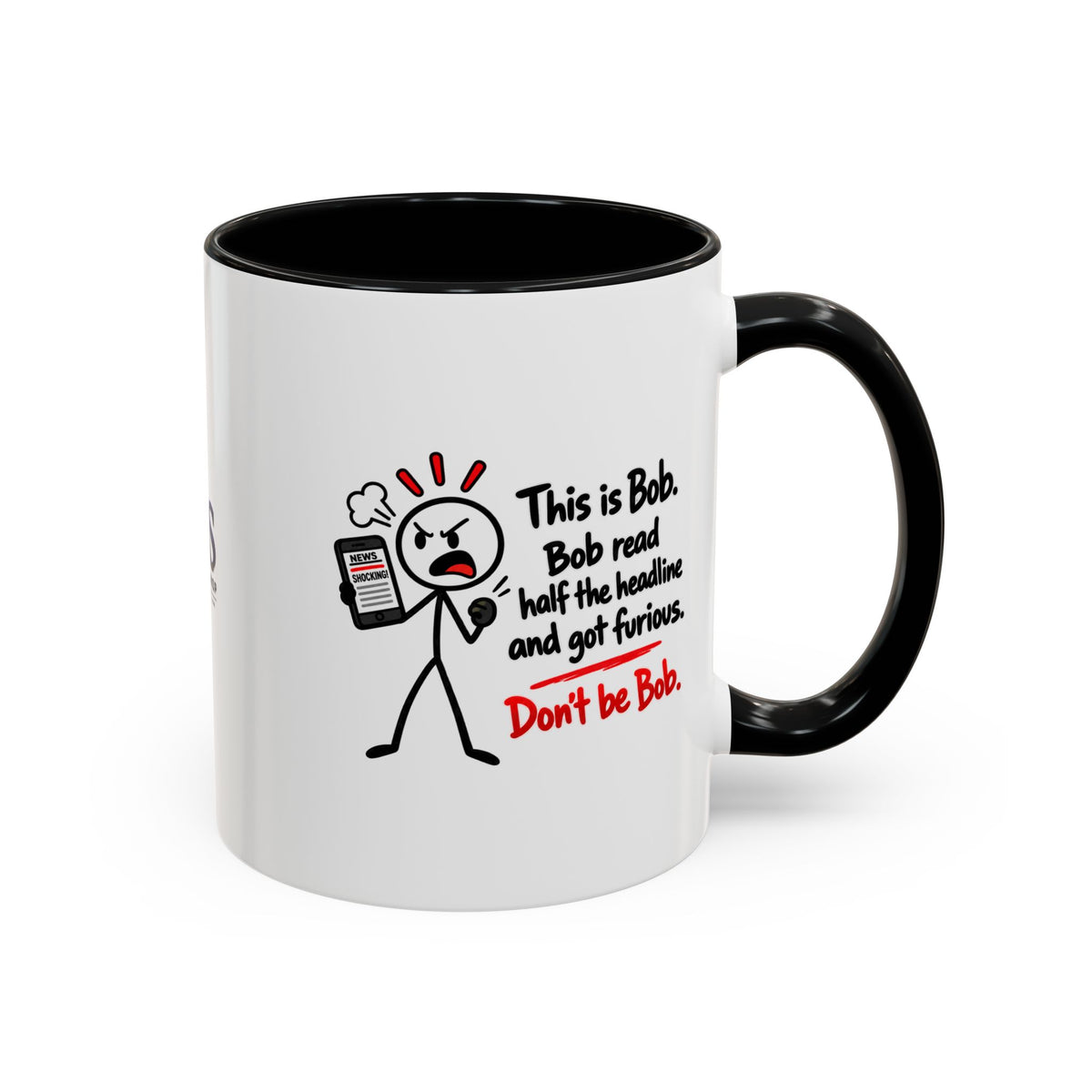 Don’t Be Bob Headline Mug | Funny Social Media & True Crime Coffee Mug (11, 15oz)