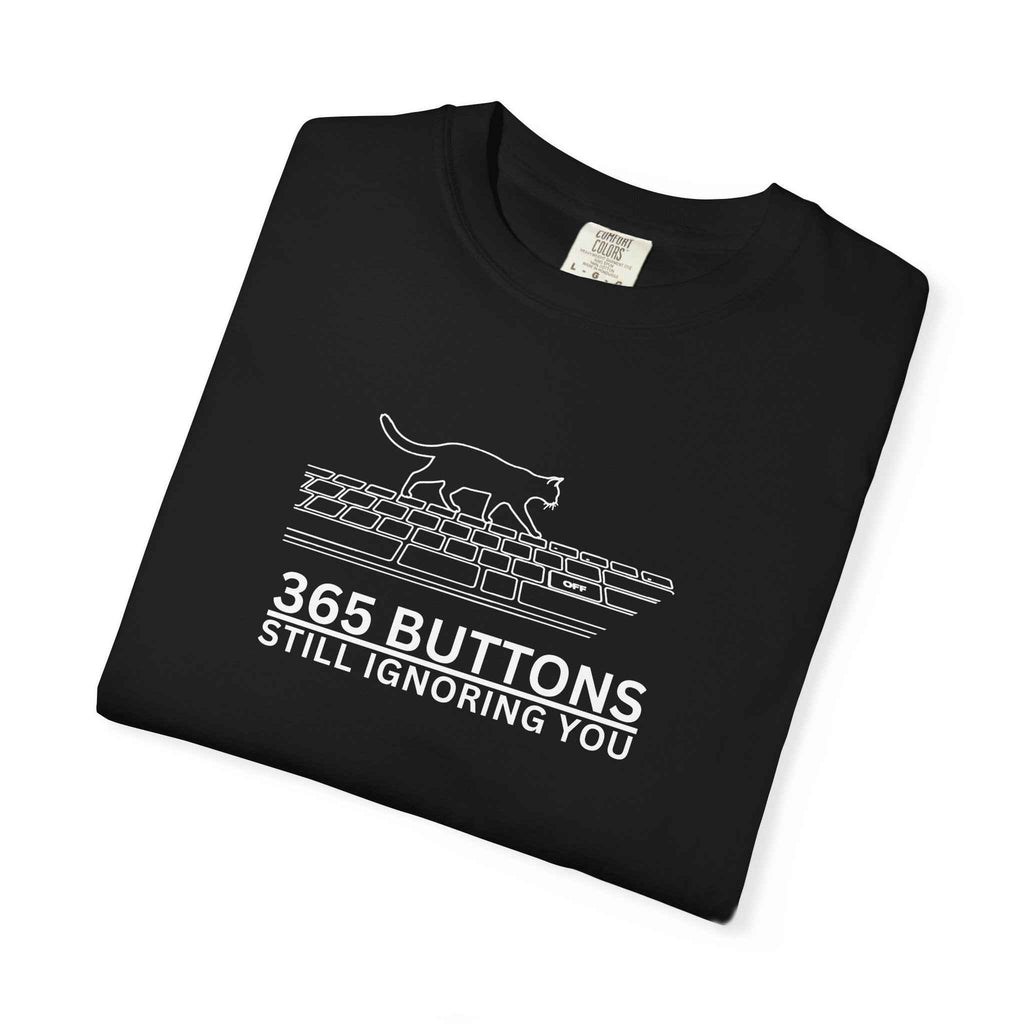365 Buttons Still Ignoring You – Cat Keyboard T-Shirt