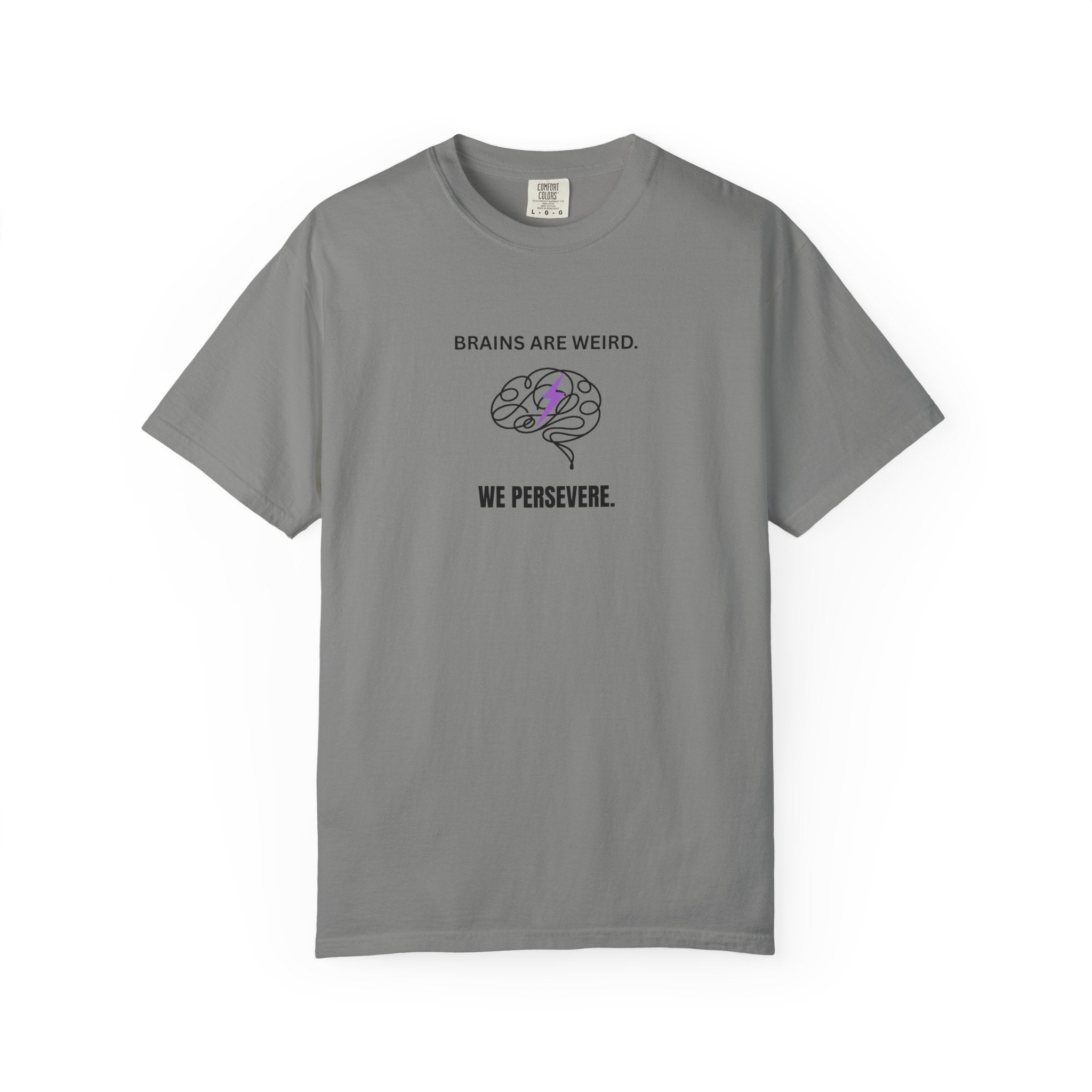 Brains Are Weird. We Persevere. – Epilepsy Awareness T-Shirt