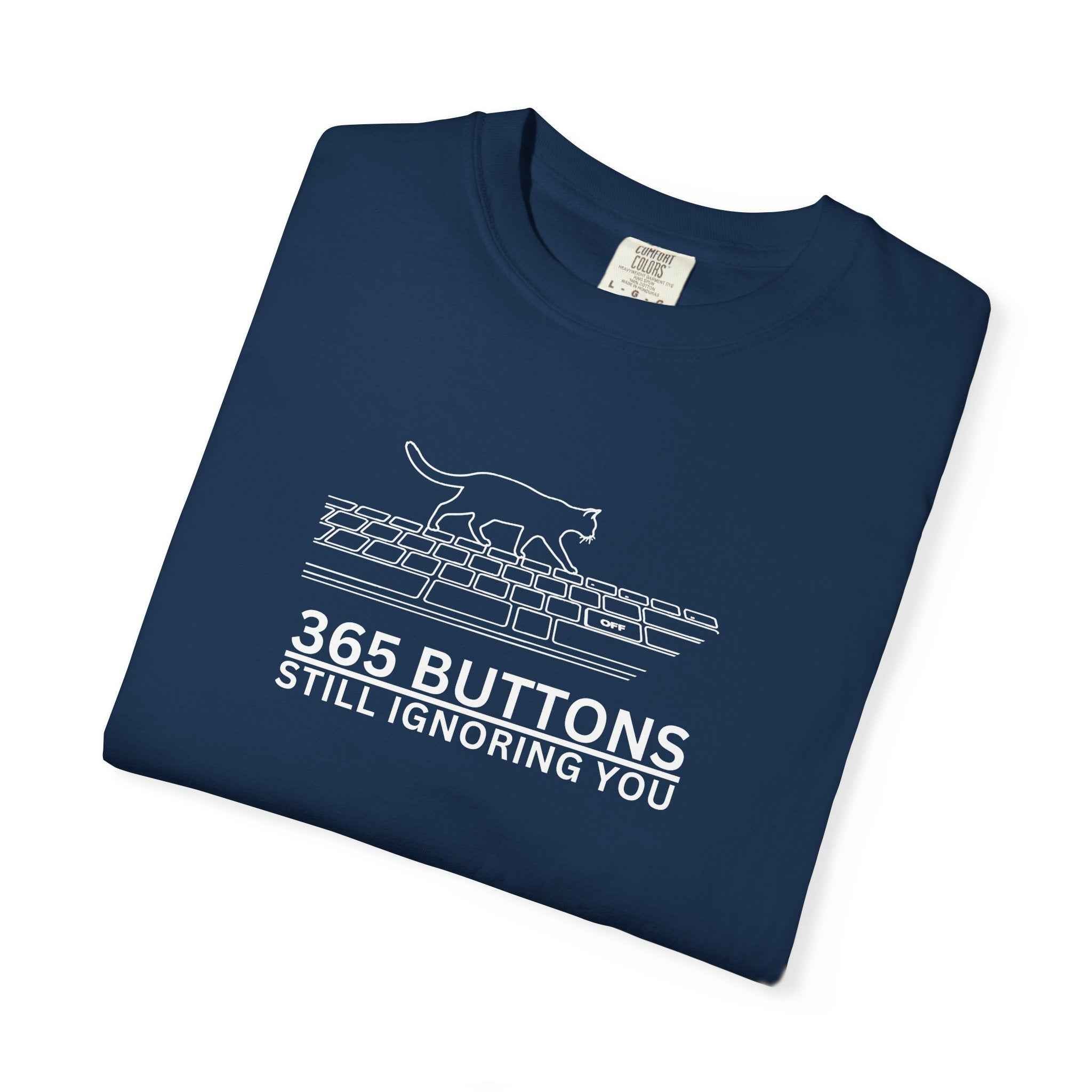 365 Buttons Still Ignoring You – Cat Keyboard T-Shirt