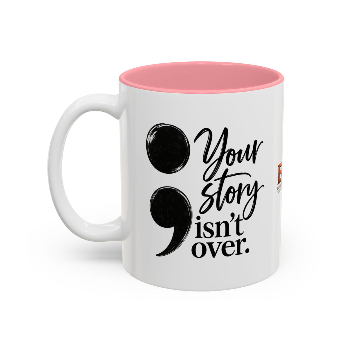 Your Story Isn’t Over Semicolon Two-Tone Mug