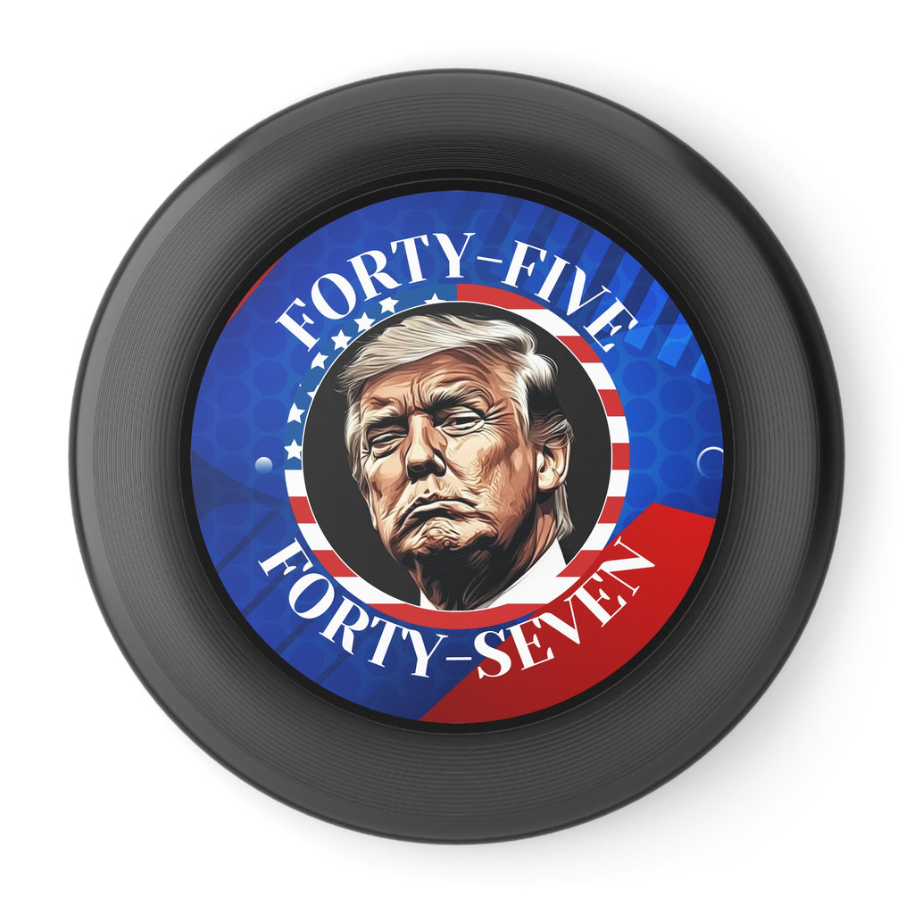 Trump 45 47 Frisbee - Fun Outdoor Game