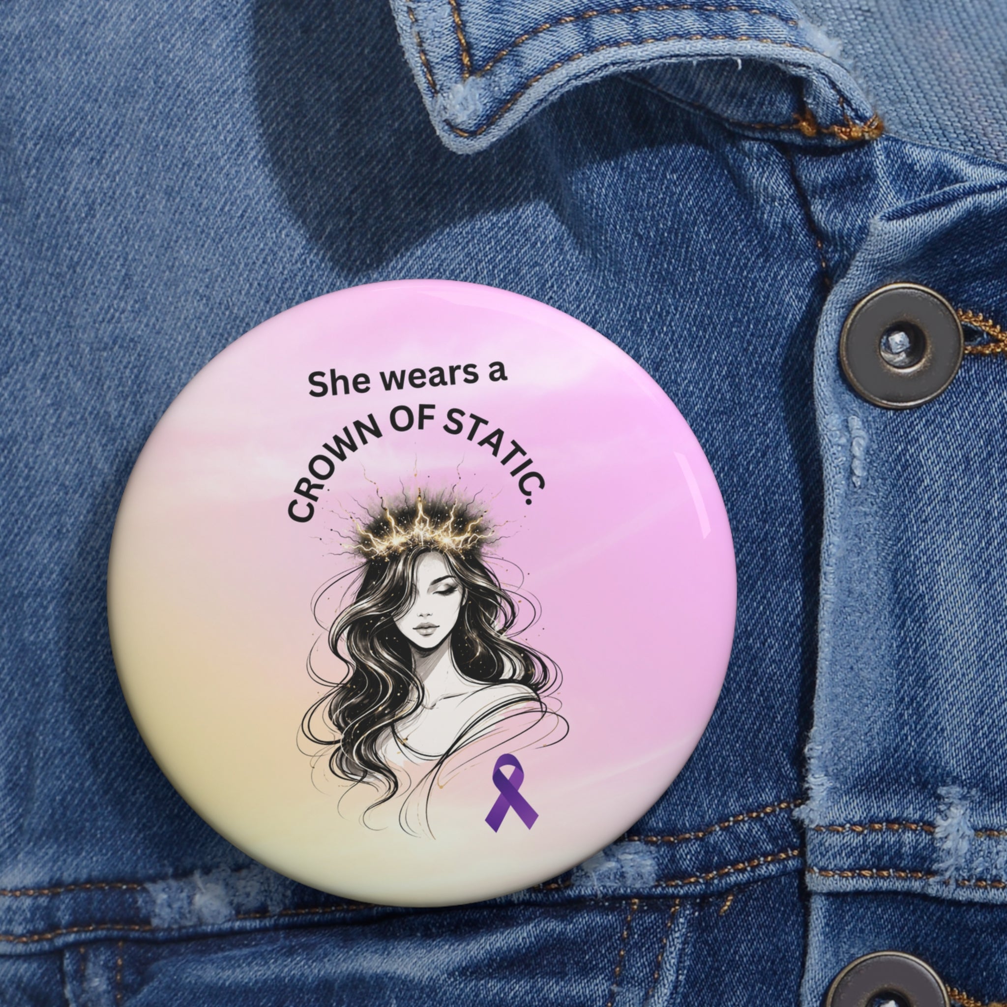 She Wears a Crown of Static – Epilepsy Awareness Pinback Button