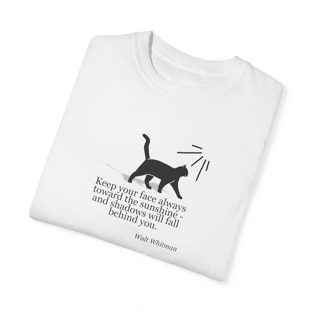 Inspirational Cat T-Shirt - Keep Your Face Towards the Sunshine