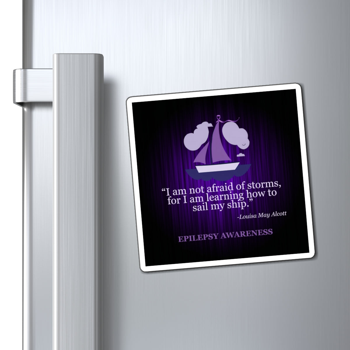 Inspirational Epilepsy Awareness Magnet - Sail My Ship Design