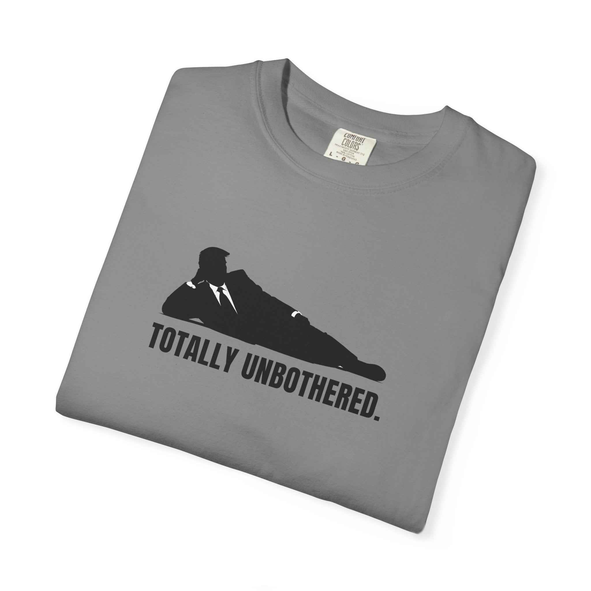 Totally Unbothered – Unisex Statement T-Shirt