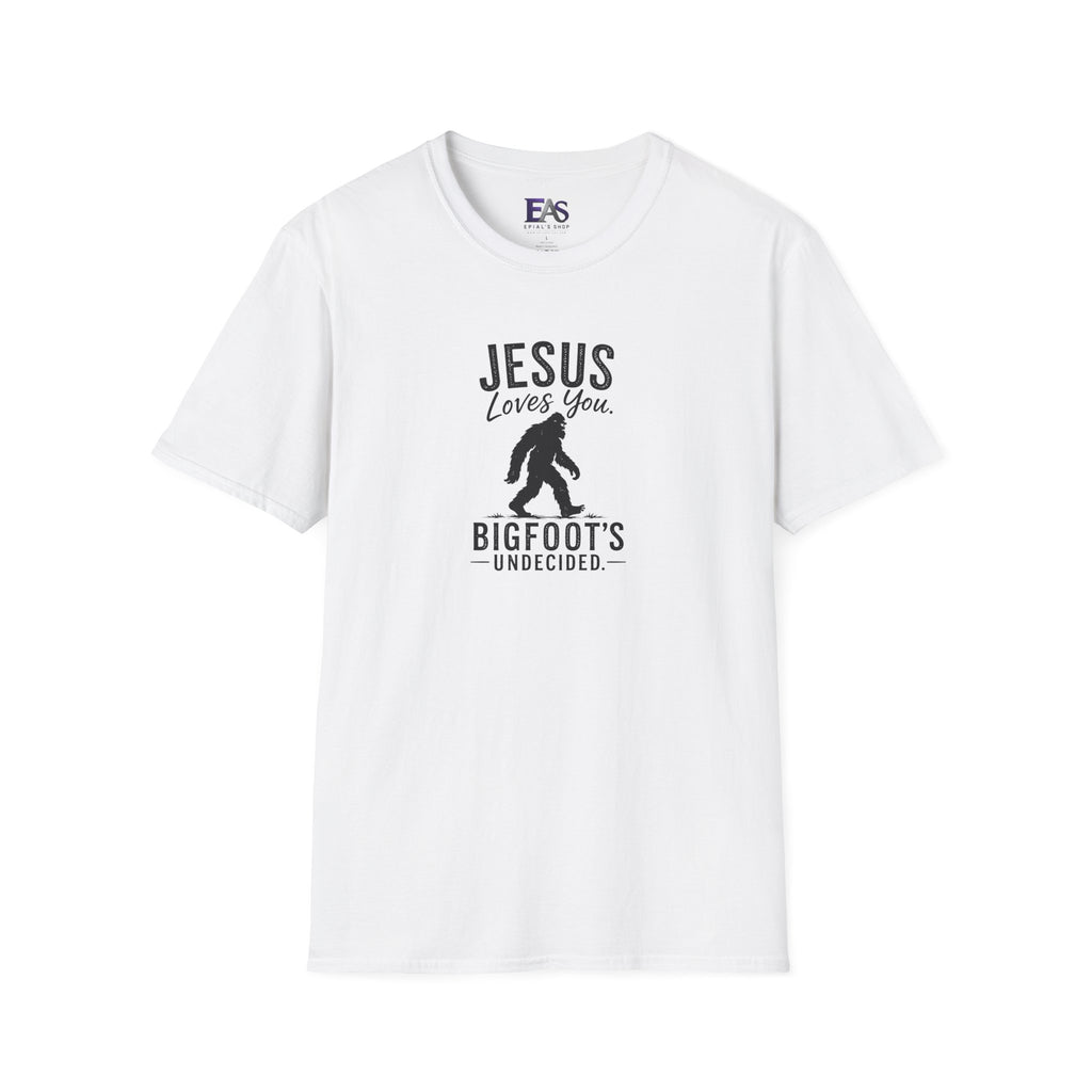 Jesus Loves You, Bigfoot’s Undecided T-Shirt | Funny Christian Sasquatch Tee