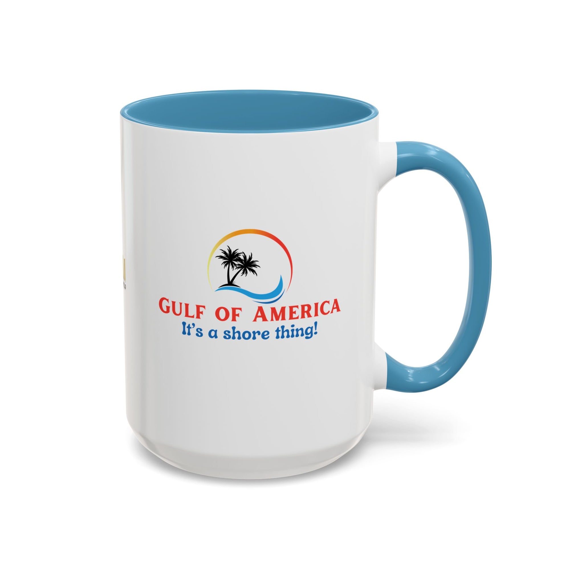 American Gulf Accent Coffee Mug - It's a Shore Thing! 11oz & 15oz