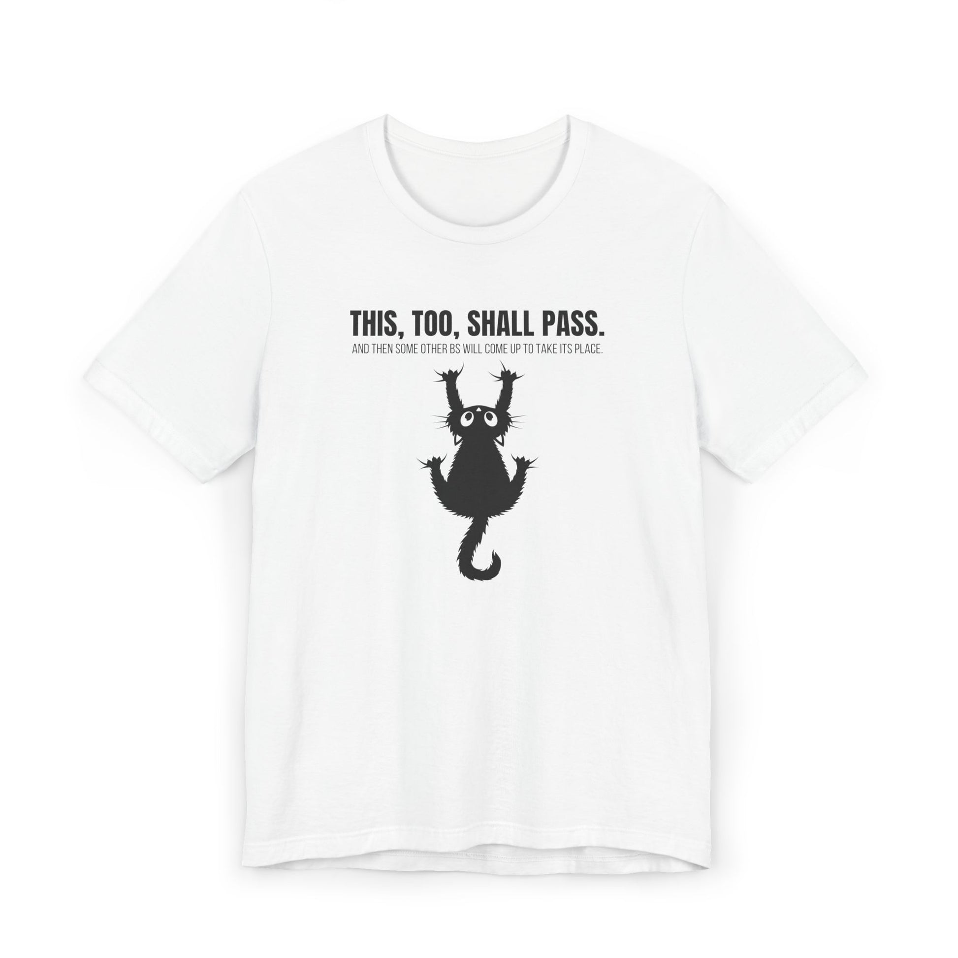 This Too Shall Pass Unisex Jersey T - Shirt - T - Shirt - Epileptic Al’s Shop