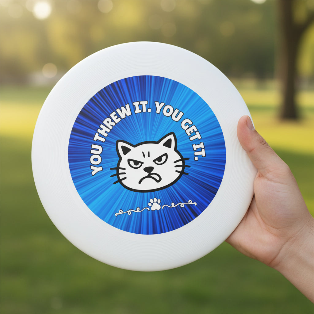 You Threw It. You Get It. Cat Frisbee – Sassy No-Fetch Disc